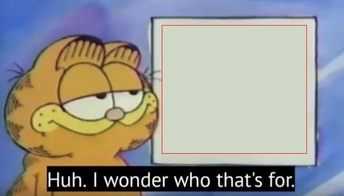 I wonder who. Гарфилд meme. Garfield Мем. Гарфилд i Wonder.